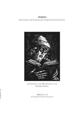 Themenheft zum 150. Todestag von Heinrich Heine von Battegay,  Caspar, Bierwirth,  Sabine, Dubrau,  Alexander, Franz-Klauser,  Olivia, Grözinger,  Elvira, Grözinger,  Karl Erich, Haußig,  Hans-Michael, Hessing,  Jakob, Horch,  Hans Otto, Lutz,  Edith, Madsen,  Hendrik, Riemer,  Nathanael