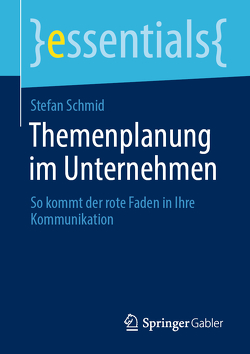 Themenplanung im Unternehmen von Schmid,  Stefan