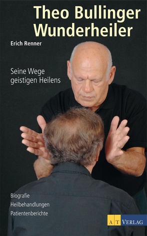 Theo Bullinger Wunderheiler von Bullinger,  Theo, Lorch Fotostudio,  Lorch, Renner,  Erich