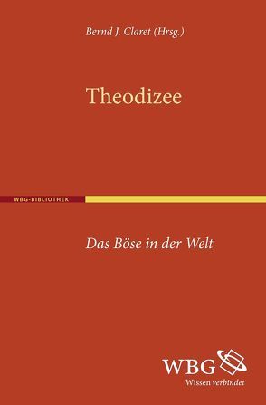 Theodizee von Claret,  Bernd J