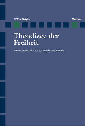 Theodizee der Freiheit von Hüffer,  Wilm