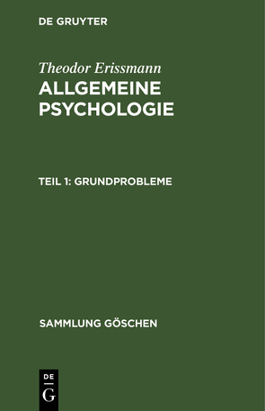 Theodor Erissmann: Allgemeine Psychologie / Grundprobleme von Erissmann,  Theodor