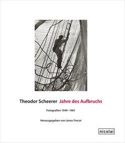 Theodor Scheerer. Jahre des Aufbruchs von Frecot,  Janos, Weise,  Bernd