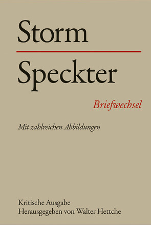 Theodor Storm – Otto Speckter Theodor Storm – Hans Speckter von Hettche,  Walter