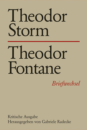 Theodor Storm – Theodor Fontane von Radecke,  Gabriele