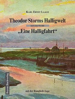 Theodor Storms Halligwelt von Laage,  Karl E