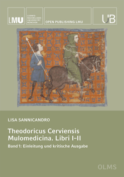 Theodoricus Cerviensis. Mulomedicina. Libri I–II von Sannicandro,  Lisa