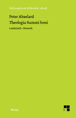 Theologia Summi boni von Abaelard,  Peter, Niggli,  Ursula