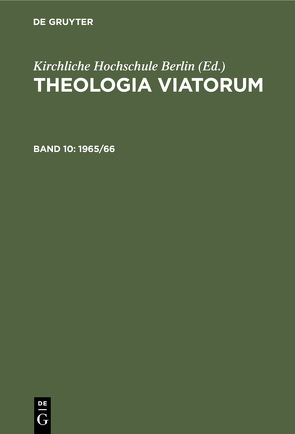 Theologia Viatorum / 1965/66 von Kirchliche Hochschule Berlin