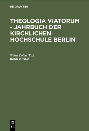 Theologia Viatorum / 1950 von Delius,  Walter
