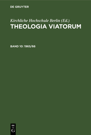 Theologia Viatorum / 1965/66 von Kirchliche Hochschule Berlin