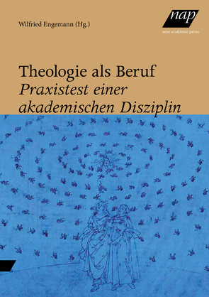 Theologie als Beruf von Engemann,  Wilfried