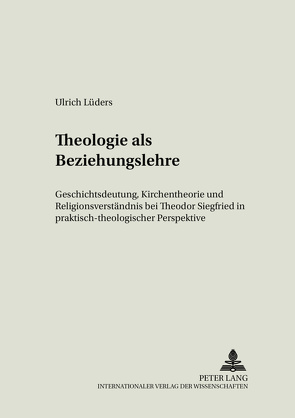 Theologie als Beziehungslehre von Lüders,  Ulrich