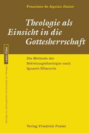 Theologie als Einsicht in die Gottesherrschaft von Júnior,  Francisco de Aquino