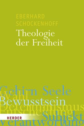 Theologie der Freiheit von Schockenhoff,  Professor Eberhard