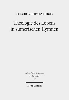 Theologie des Lobens in sumerischen Hymnen von Gerstenberger,  Erhard S.