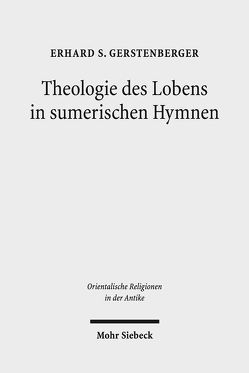 Theologie des Lobens in sumerischen Hymnen von Gerstenberger,  Erhard S.