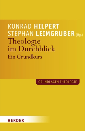 Theologie im Durchblick von Bischof,  Professor Franz Xaver, Bogner,  Veronika, Deutschmann,  Anton, Grandl,  Mathias, Haering,  Stephan, Häfner,  Professor Gerd, Haunerland,  Prof. Winfried, Hilpert,  Prof. Konrad, Hintermayr,  Reinhard, Kany,  Roland, Kleinschwärzer-Meister,  Birgitta, Kreiner,  Armin, Leimgruber,  Prof. Stephan, Neuner,  Prof. Peter, Nikolakopoulos,  Konstantin, Ostheimer,  Jochen, Sautermeister,  Prof. Jochen, Schaefer,  Christian, Schulze,  Christiane, Steck,  Wolfgang, Stettberger,  Herbert, Stipp,  Hermann-Josef, Stubenrauch,  Prof. Bertram, Thurner,  Martin, Vogt,  Professor Markus, Wehrle,  Josef, Wollbold,  Andreas