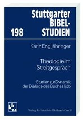 Theologie im Streitgespräch von Engljähringer,  Karin