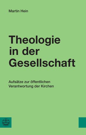 Theologie in der Gesellschaft von Hein,  Martin, Hofmann,  Frank, Waldeck,  Karl