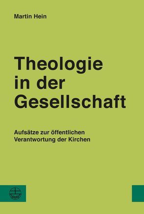 Theologie in der Gesellschaft von Hein,  Martin, Hofmann,  Frank, Waldeck,  Karl