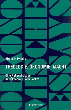 Theologie, Ökonomie, Macht von Priddat,  Birger P.