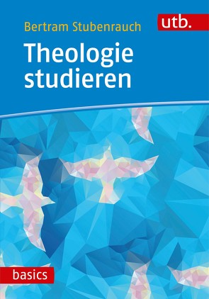 Theologie studieren von Stubenrauch,  Bertram