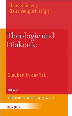 Theologie und Diakonie von Carrillo,  Mauricio Urrea, Chia,  Edmund, Chibuko,  Patrick C., D'Sa,  Francis X, Ehusani,  George, Fernández,  Carlos María Pagano, Gallares,  Judette A., Goudjo,  Raymond, Hermández,  Victor, Kaulem,  David, Kraemer,  Klaus, Martinez,  Socorro, Meißner,  Joachim, Mella,  Pablo, Neher,  Peter, Nwachukwu,  Mary Sylvia, Puthanangady,  Paul, Recepción,  Andrew Gimenez, Vélez Caro,  Olga Consuelo, Vellguth,  Klaus, Woelki,  Rainer Maria