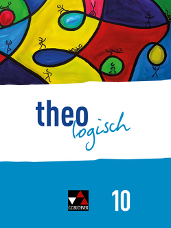 theologisch – Bayern / theologisch Bayern 10 von Bednorz,  Lars, Czelinski-Uesbeck,  Michael, Hensel,  Christine, Jacobi,  Sarah, Kratz-Ritter,  Bettina, Steinhaus,  Jule, Tirakitti,  Annop, Zückert,  Derek