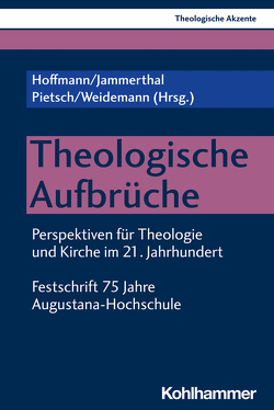 Theologische Aufbrüche von Asmuth,  Christoph, Bedford-Strohm,  Heinrich, Buntfuß,  Markus, Ehrensperger,  Kathy, Fritz,  Regina, Götzelmann,  Arnd, Gronemeyer,  Reimer, Hartmann,  Mathias, Hoffmann,  Daniel, Hofmann,  Beate, Hübner,  Hans-Peter, Jammerthal,  Tobias, Janssen,  Claudia, Kamp,  Konstantin, Keller,  Sonja, Kirschner,  Martin, Koll,  Karla Ann, Kraus,  Wolfgang, Leppin,  Volker, Mueller,  Konrad, Mülke,  Markus, Pietsch,  Michael, Preidel,  Annekathrin, Reimers,  Stefan, Rose,  Christian, Schmidt,  Andreas, Schmidt,  Uta, Schneider-Ludorff,  Gury, Schürger,  Wolfgang, Seiler,  Stefan, Städtler-Mach,  Barbara, Strohm,  Christoph, Walz,  Heike, Weidemann,  Johannes, Wilkenshof,  Sabrina