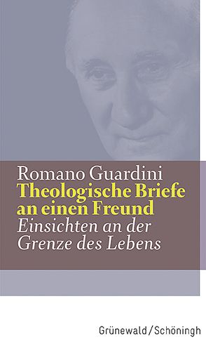 Theologische Briefe an einen Freund von Guardini,  Romano