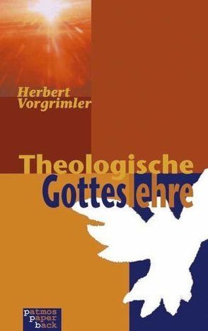 Theologische Gotteslehre von Vorgrimler,  Herbert