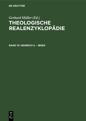 Theologische Realenzyklopädie / Heinrich II. – Ibsen von Balz,  Horst, Cameron,  James K., Grethlein,  Christian, Hall,  Stuart G., Hebblethwaite,  Brian L., Hoheisel,  Karl, Janke,  Wolfgang, Leppin,  Volker, Mueller,  Gerhard, Schäferdiek,  Knut, Seebaß,  Gottfried, Spieckermann,  Hermann, Stemberger,  Günter, Stock,  Konrad