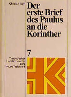 Theologischer Handkommentar zum Neuen Testament / Der erste Brief des Paulus an die Korinther von Fascher,  Erich, Rohde,  Joachim, Schnelle,  Udo, Wolff,  Christian