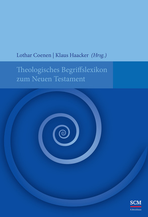 Theologisches Begriffslexikon zum Neuen Testament von Coenen,  Lothar, Haacker,  Klaus