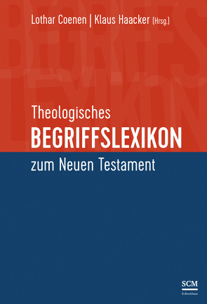 Theologisches Begriffslexikon zum Neuen Testament von Coenen,  Lothar, Haacker,  Klaus