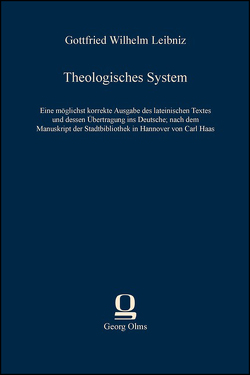 Theologisches System von Leibniz,  Gottfried Wilhelm