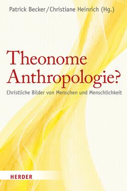 Theonome Anthropologie? von Baudler,  Georg, Becker,  Patrick, Fornet-Betancourt,  Raúl, Giercke-Ungermann,  Annett, Gillmayr-Bucher,  Susanne, Godolt,  Nicole, Heinrich,  Christiane, Jantzen,  Annette, Jöris,  Steffen, Kerner,  Max, Krause,  Barbara, Meuthrath,  Annette, Meyer,  Guido, Mussinghoff,  Heinrich, Nass,  Elmar, Paganini,  Simone, Radbruch,  Lukas, Remenyi,  Prof. Matthias, Reuter,  Professor Helmut Dr., Rist,  Josef, Röhser,  Günter, Roll,  Christine, Schiller,  Urs, Schmidt,  Bernward, Souvignier,  Georg, Sterck-Degueldre,  Jean-Pierre, Vössing,  Ansgar, Werbick,  Jürgen, Ziemons,  Michael