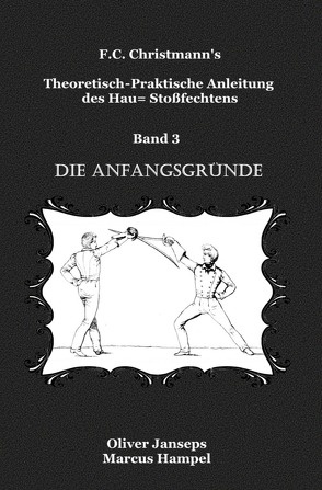 Theoretisch – Praktische Anleitung des Hau= Stoßfechtens von Janseps,  Oliver