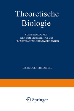 Theoretische Biologie von Ehrenberg,  Rudolf