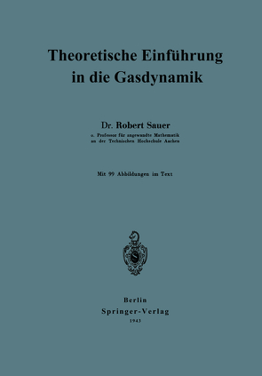 Theoretische Einführung in die Gasdynamik von Sauer,  Robert