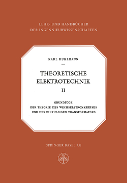 Theoretische Elektrotechnik von Kuhlmann,  K.