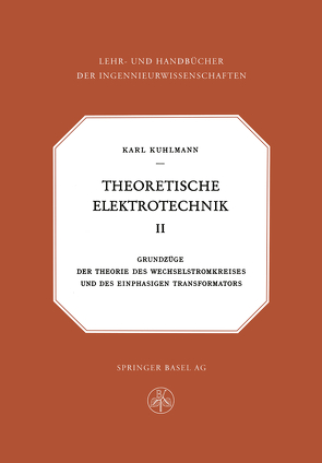 Theoretische Elektrotechnik von Kuhlmann,  K.