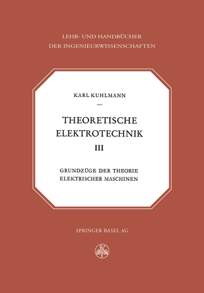 Theoretische Elektrotechnik von Kuhlmann,  K.