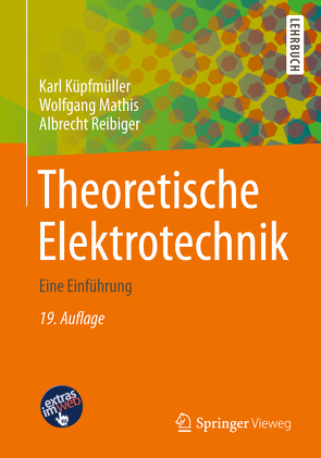 Theoretische Elektrotechnik von Küpfmüller,  Karl, Mathis,  Wolfgang, Reibiger,  Albrecht