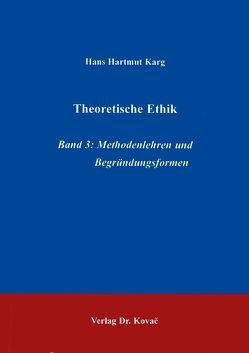 Theoretische Ethik / Theoretische Ethik von Karg,  Hans H