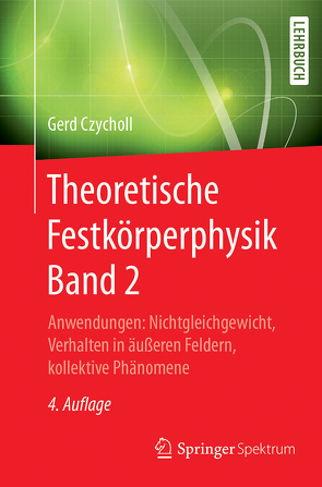 Theoretische Festkörperphysik Band 2 von Czycholl,  Gerd