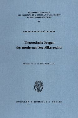 Theoretische Fragen des modernen Seevölkerrechts. von Lazarev,  Marklen Ivanovič