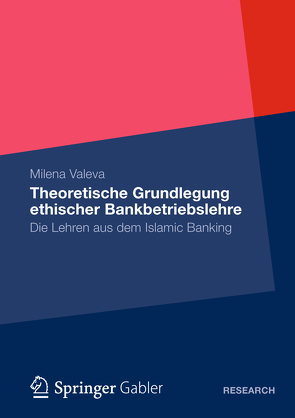 Theoretische Grundlegung ethischer Bankbetriebslehre von Valeva,  Milena