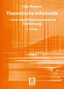 Theoretische Informatik von Wegener,  Ingo